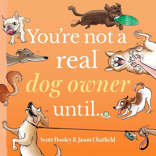 Youre Not a Real Dog Owner Until... (Hardcover)