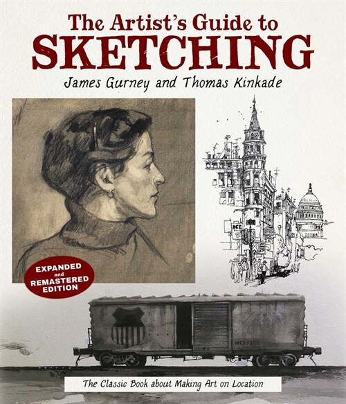 The Artists Guide to Sketching: The Classic Book about Making Art on Location (Paperback)