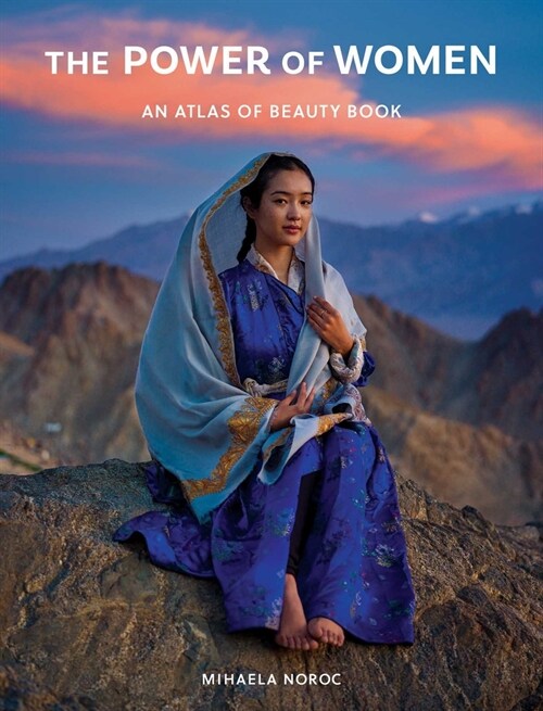 The Power of Women: An Atlas of Beauty Book (Hardcover)