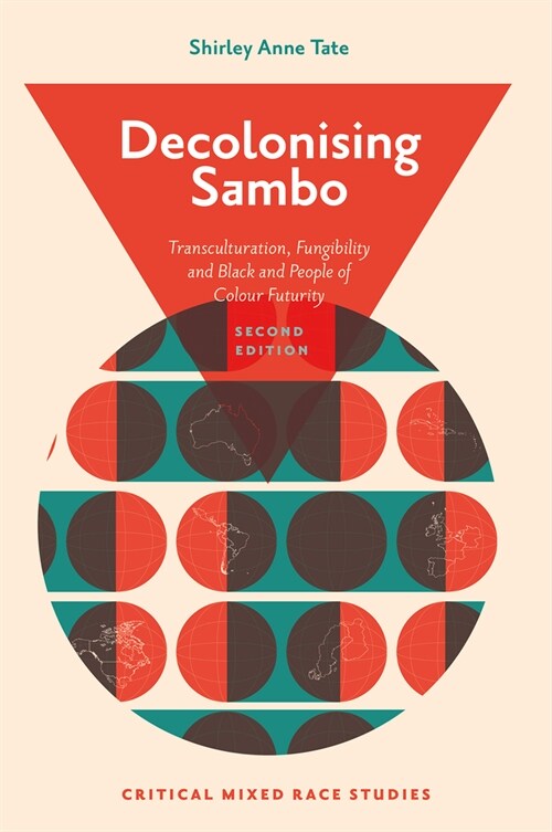 Decolonising Sambo: Transculturation, Fungibility and Black and People of Colour Futurity (Hardcover, 2)