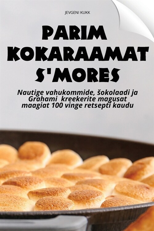 Parim Kokaraamat sMores (Paperback)