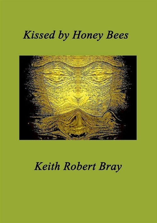 Kissed by Honeybees (Paperback)