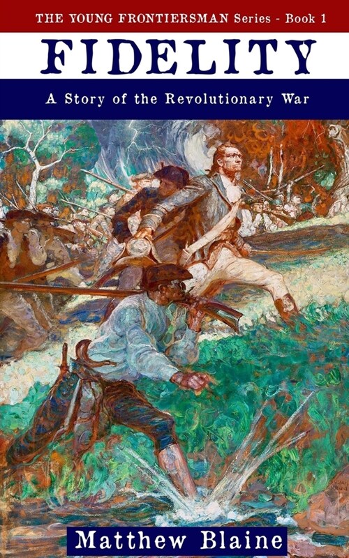 Fidelity: A Story of the Revolutionary War (Paperback)