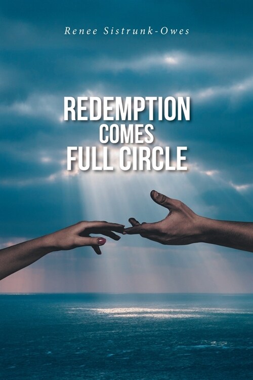 Redemption Comes Full Circle (Paperback)