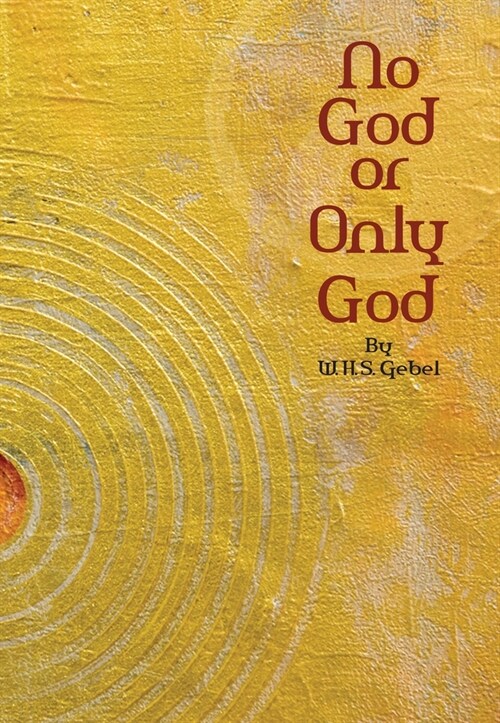 No God or Only God (Paperback)