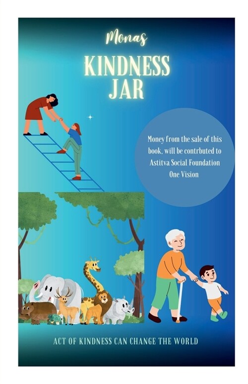 Monas Kindness Jar: Act of kindness can change the world (Paperback)
