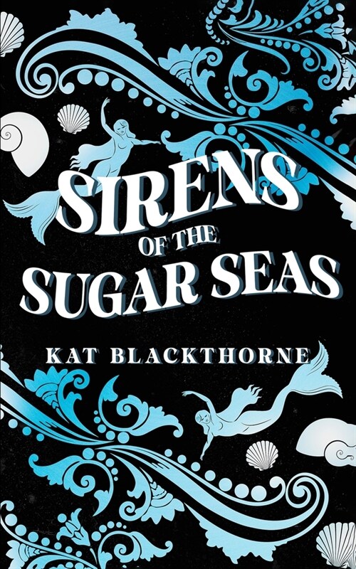 Sirens of the Sugar Seas (Paperback)