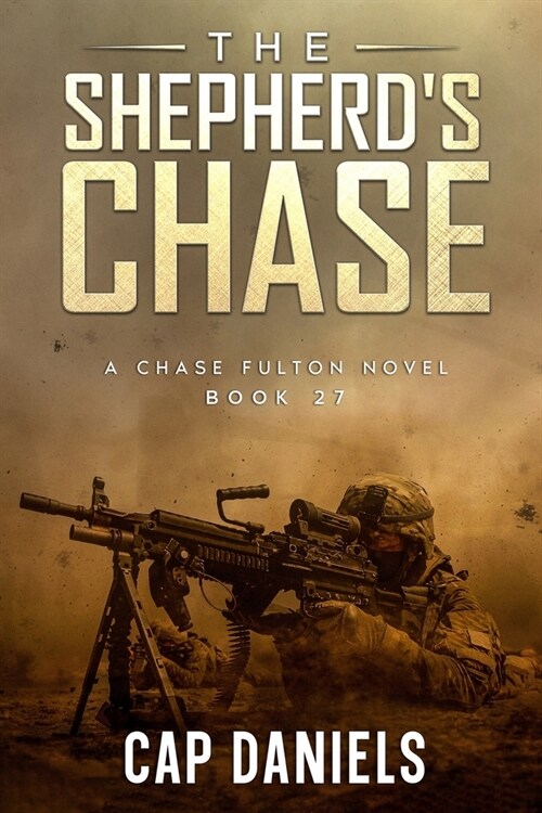 The Shepherds Chase: A Chase Fulton Novel (Paperback)