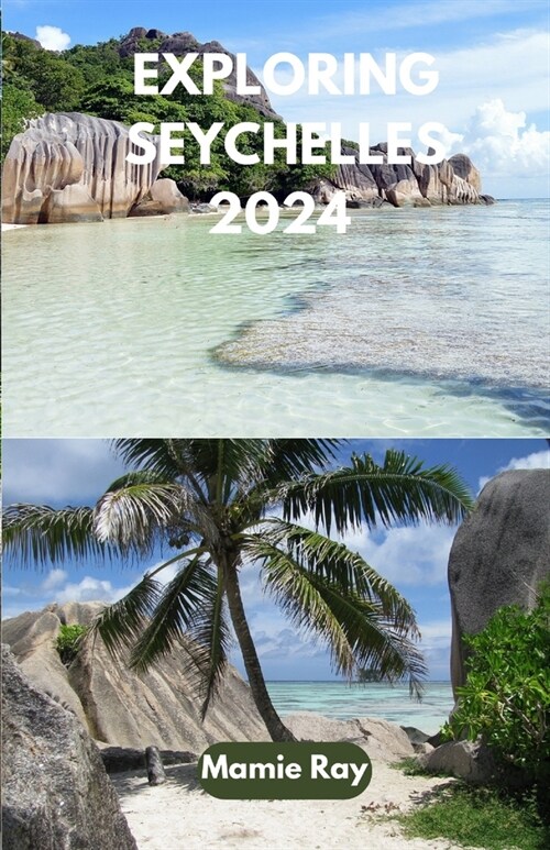 Exploring Seychelles 2024 (Paperback)