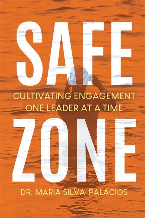 Safe Zone: Cultivating Engagement One Leader at a Time (Paperback)