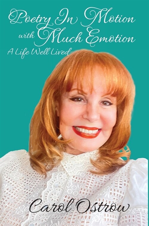 Poetry in Motion with Much Emotion: A Life Well Lived (Hardcover)