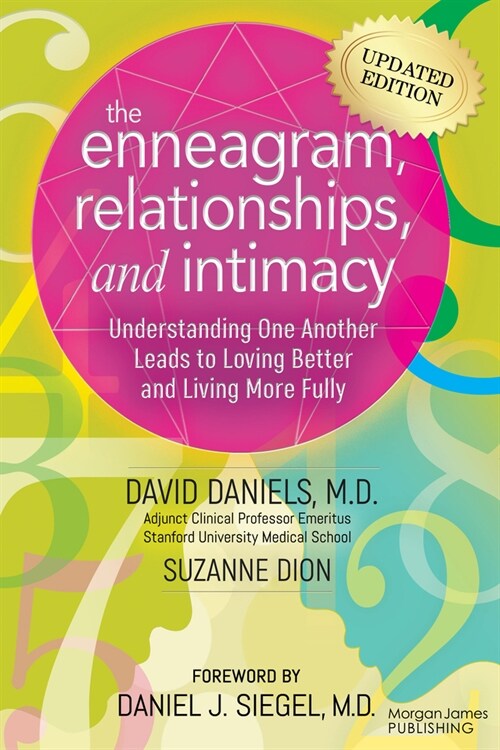 The Enneagram, Relationships, & Intimacy: Understanding One Another Leads to Loving Better and Living More Fully (Paperback)
