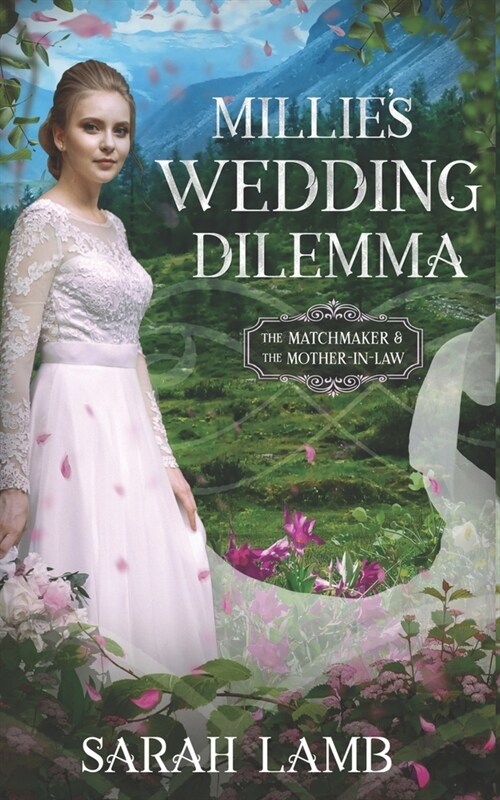 Millies Wedding Dilemma: The Matchmaker and the Mother-in-Law (Paperback)