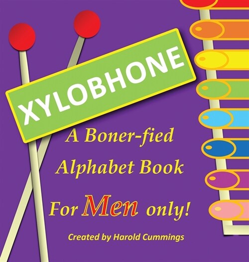 Xylobhone A Boner-fied Alphabet Book for Men Only (Hardcover)