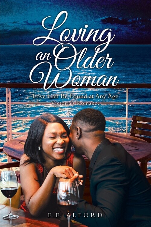Loving an Older Woman: Love Can Be Found at Any Age Victorias Romance (Paperback)