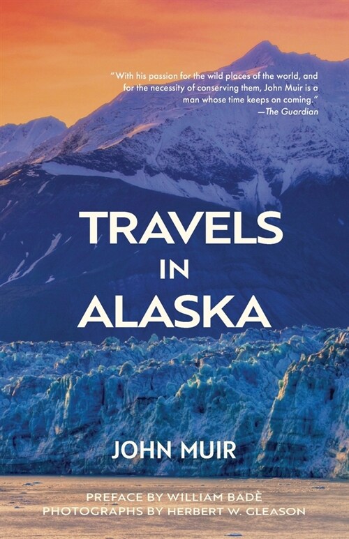 Travels in Alaska (Warbler Classics Annotated Edition) (Paperback)