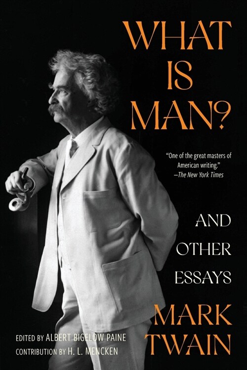 What Is Man? and Other Essays (Warbler Classics Annotated Edition) (Paperback)