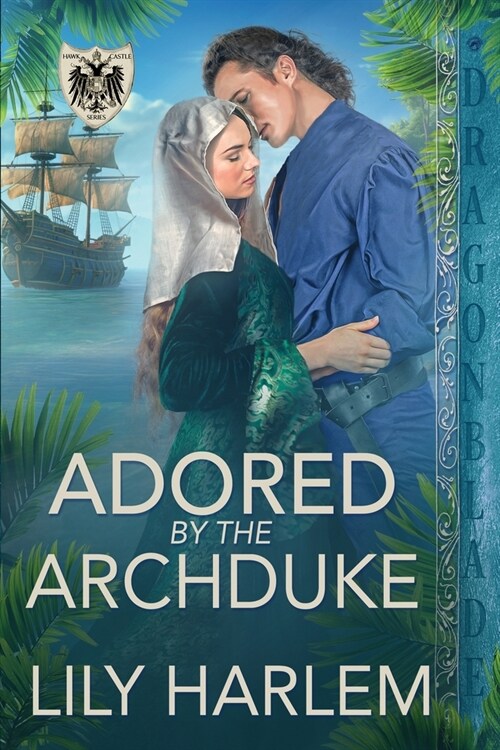 Adored by the Archduke (Paperback)