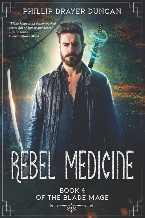 Rebel Medicine: Book 4 of The Blade Mage (Paperback)