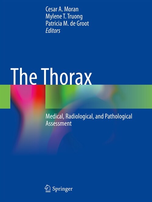 The Thorax: Medical, Radiological, and Pathological Assessment (Paperback, 2023)