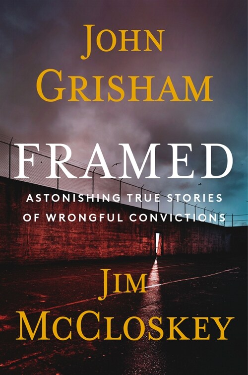 Framed - Limited Edition: Astonishing True Stories of Wrongful Convictions (Hardcover)
