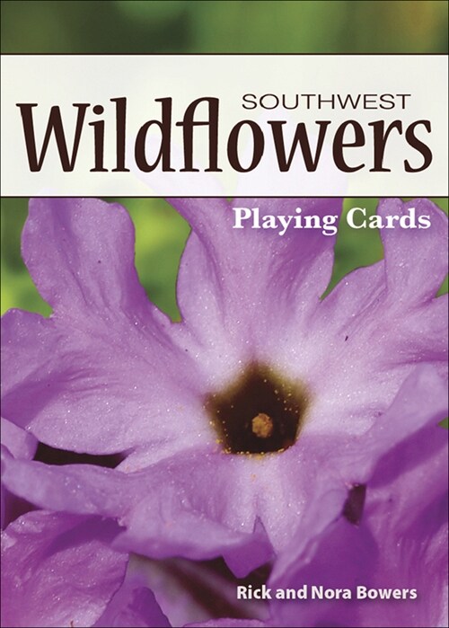 Wildflowers of the Southwest Playing Cards (Other, 2, Revised)