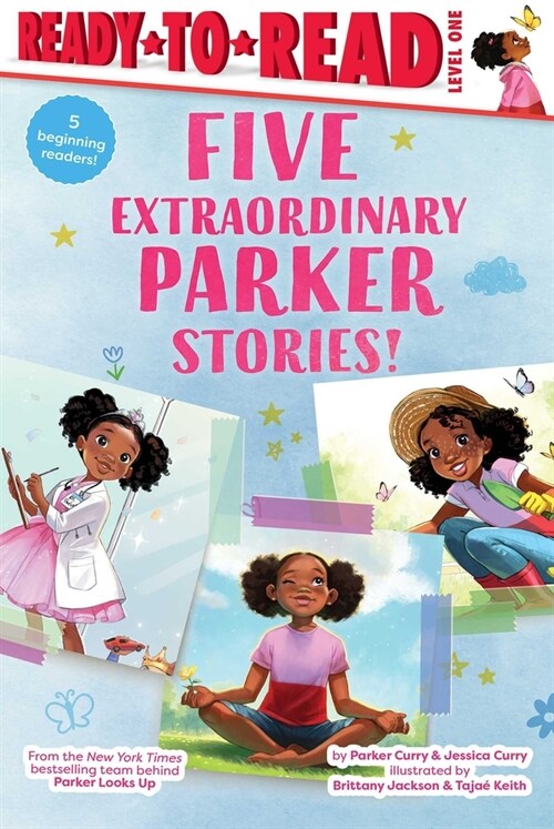 Five Extraordinary Parker Stories!: Parker Dresses Up; Your Friend, Parker; Parker Grows a Garden; Parkers Big Feelings; Parkers Slumber Party (Paperback, Bind-Up)