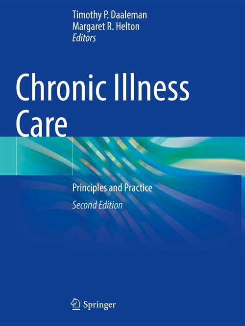 Chronic Illness Care: Principles and Practice (Paperback, 2, Second 2023)