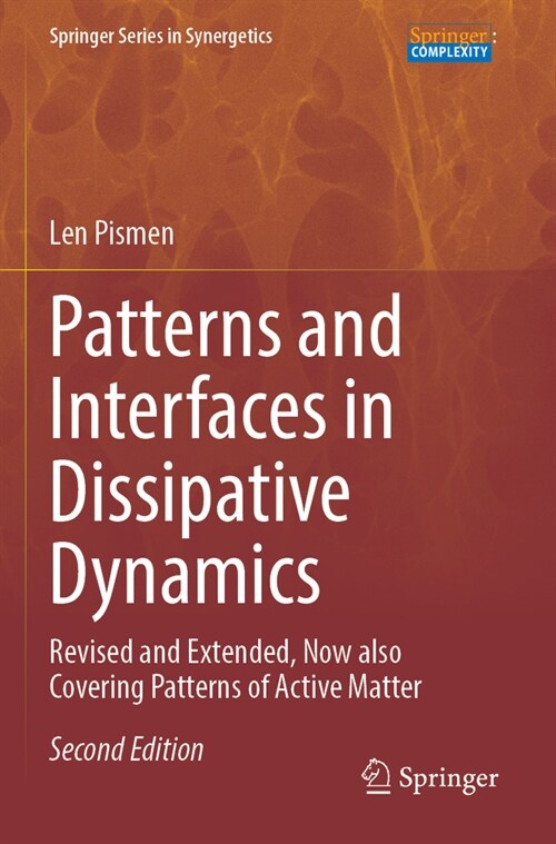 Patterns and Interfaces in Dissipative Dynamics: Revised and Extended, Now Also Covering Patterns of Active Matter (Paperback, 2, Second 2023)
