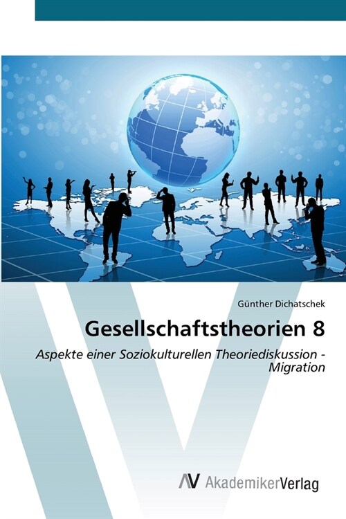 Gesellschaftstheorien 8 (Paperback)