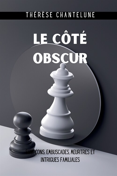 Le C??Obscur: Jeux dangereux et myst?es dans un roman policier captivant (Paperback)