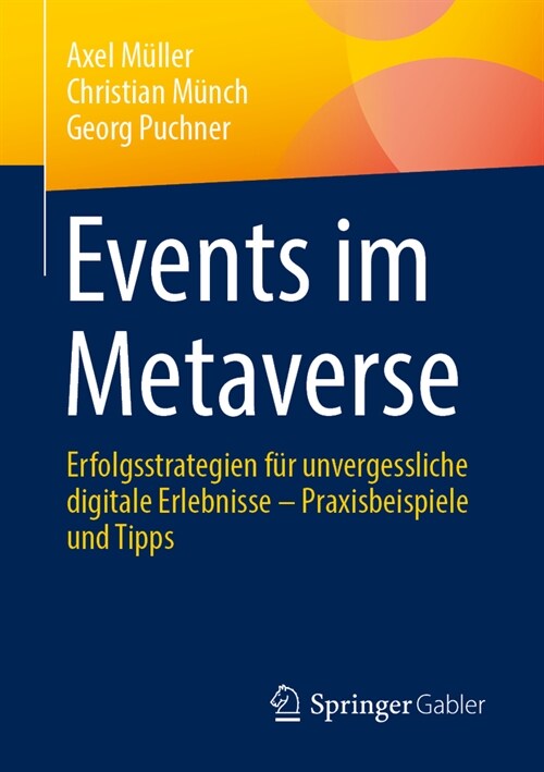 Events Im Metaverse: Erfolgsstrategien F? Unvergessliche Digitale Erlebnisse - Praxisbeispiele Und Tipps (Paperback, 2024)