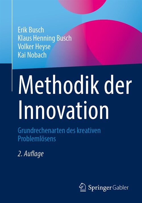 Methodik Der Innovation: Grundrechenarten Des Kreativen Probleml?ens (Paperback, 2, 2. Auflage 2024)