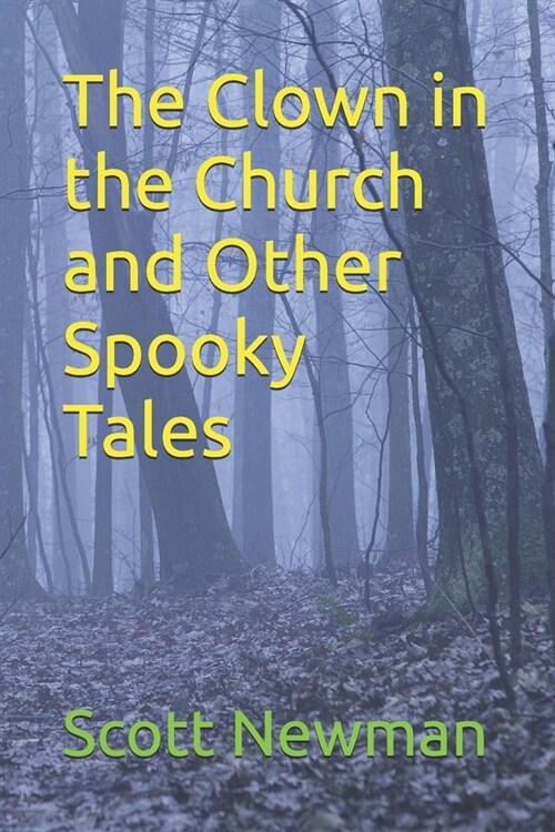 The Clown in the Church and Other Spooky Tales (Paperback)