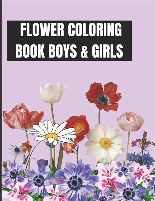 Flower Coloring Book Boys and Girls: Spring Flower, Moon, Sun and Cute Illustration For Boys and Girls Ages 3-10 (Paperback)