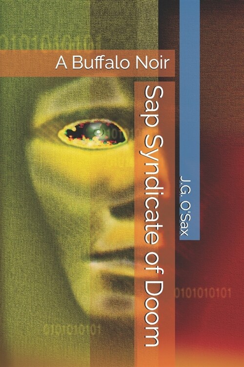 The Sap Syndicate of Doom: A Buffalo Noir (Paperback)