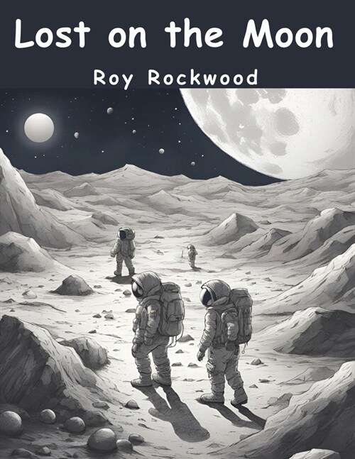 Lost on the Moon: In Quest of the Field of Diamonds (Paperback)