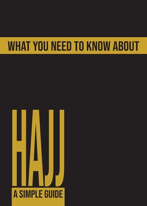 What You Need To Know About Hajj (Paperback)