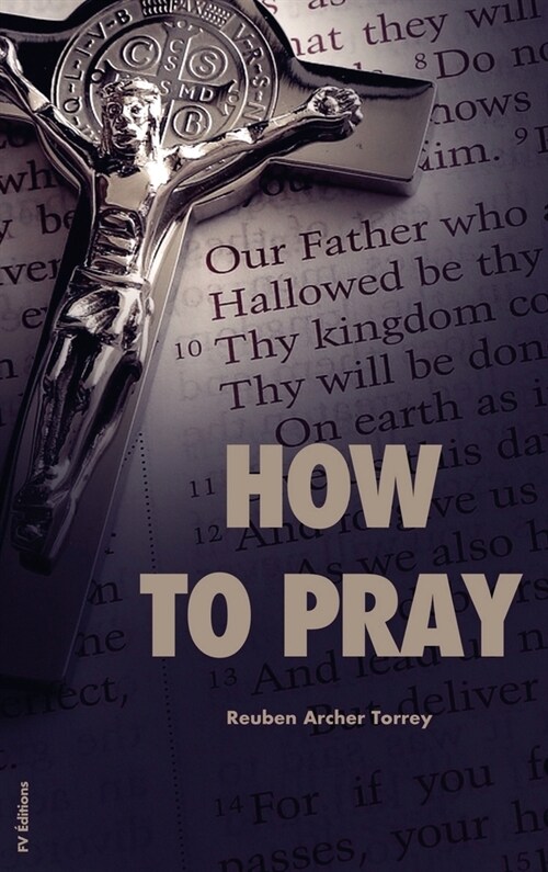 How to Pray: Easy to Read Layout (Hardcover)