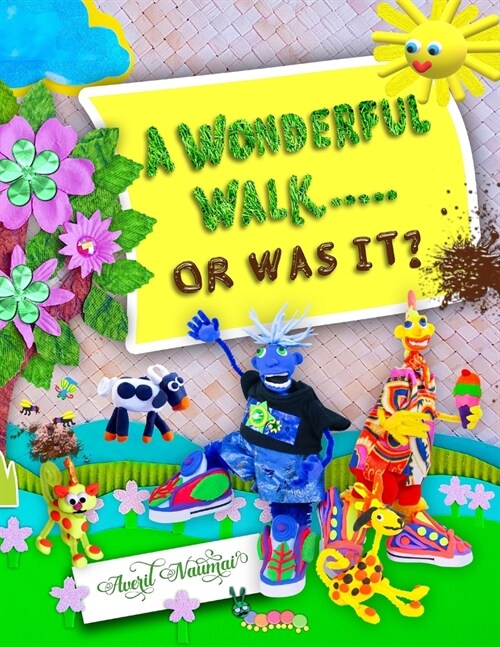 A Wonderful Walk ... or was it? (Paperback)