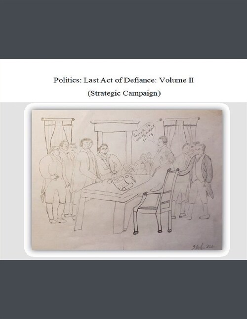 Politics: Last Act of Defiance (Paperback)