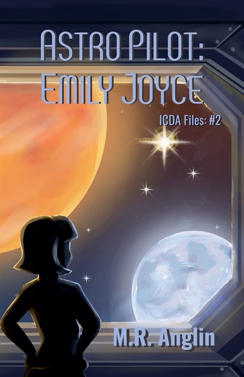 Astro Pilot: Emily Joyce (Paperback)