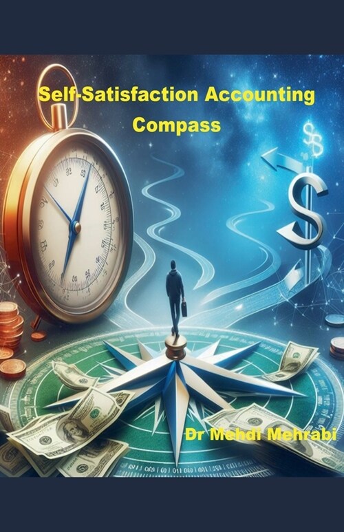 Self Satisfaction Accounting Compass (Paperback)