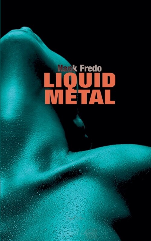 Liquid Metal (Paperback)