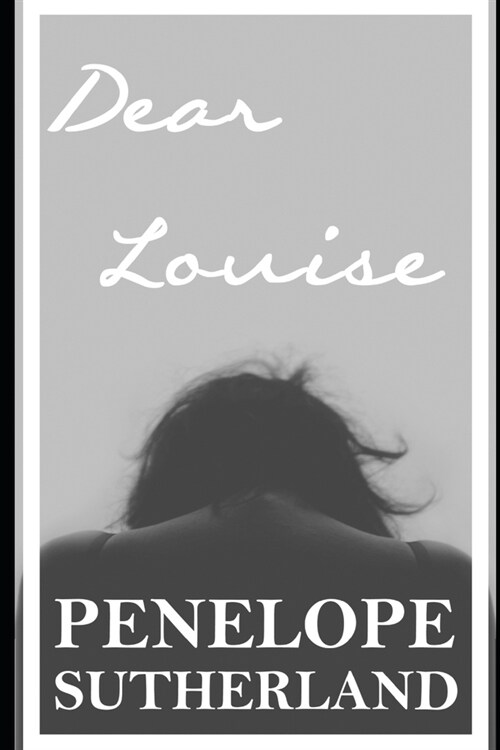 Dear Louise: A Memoir (Paperback)