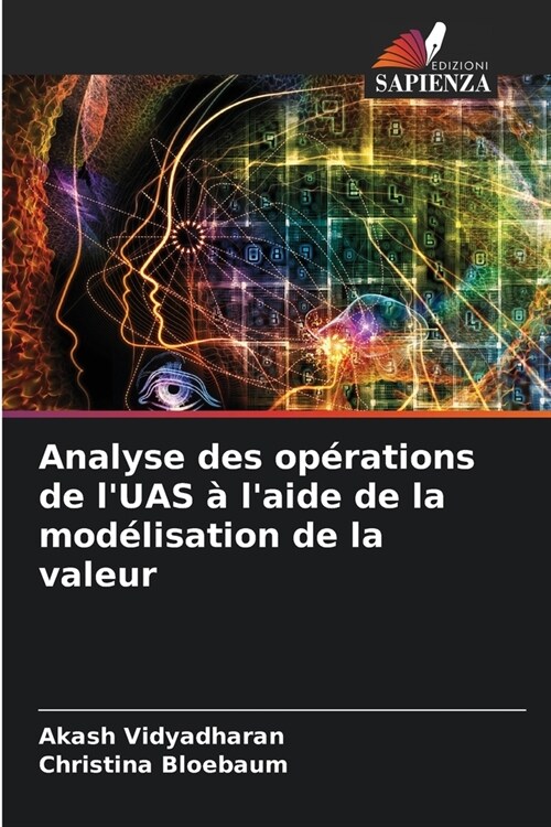 Analyse des op?ations de lUAS ?laide de la mod?isation de la valeur (Paperback)