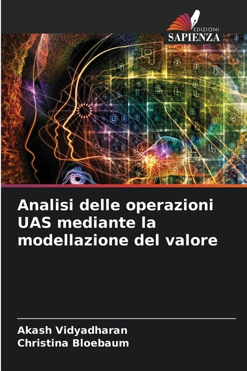 Analisi delle operazioni UAS mediante la modellazione del valore (Paperback)