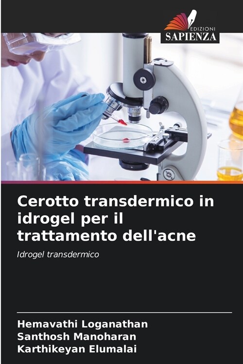 Cerotto transdermico in idrogel per il trattamento dellacne (Paperback)