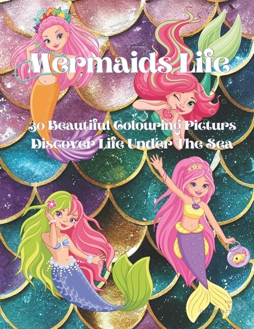 Mermaids Life: under the sea (Paperback)