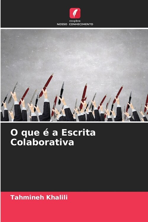 O que ?a Escrita Colaborativa (Paperback)